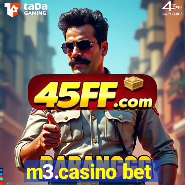m3.casino bet
